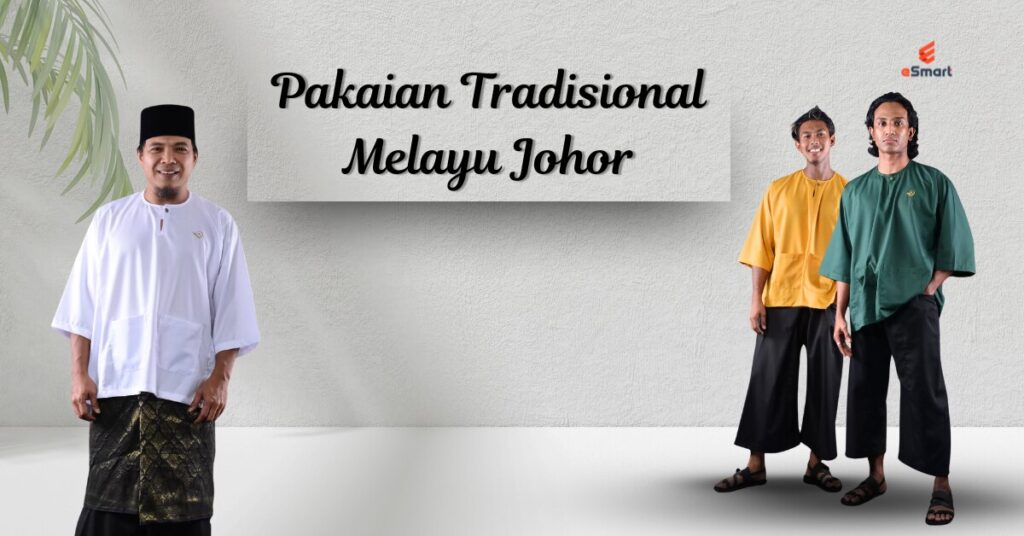 Pakaian Tradisional Melayu Johor